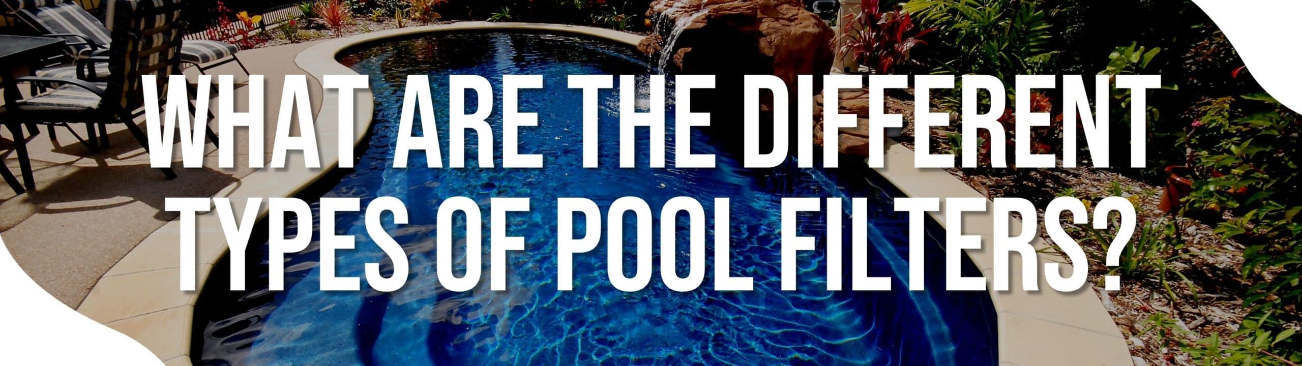 What Are The Different Types Of Pool Filters